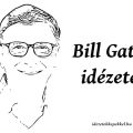 Bill Gates idézetek képekkel