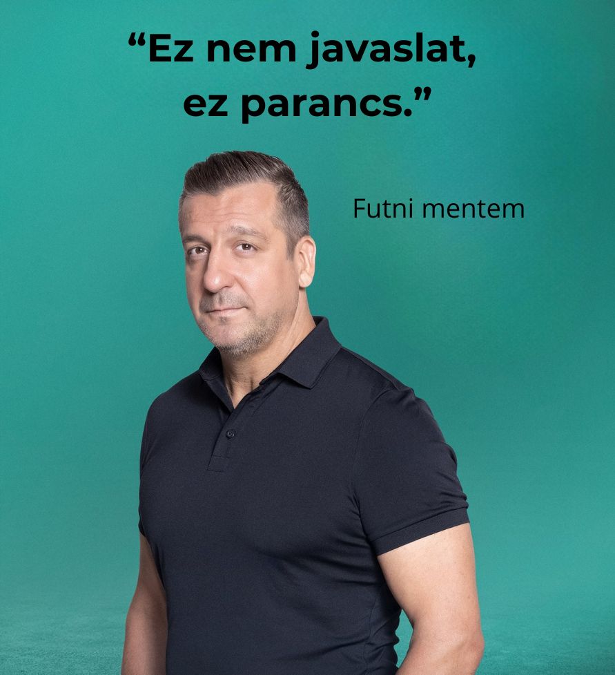 futni mentem idézet parancs, Csányi Sándor