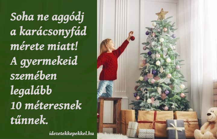 karácsonyfa idézet, karácsonyfa méret